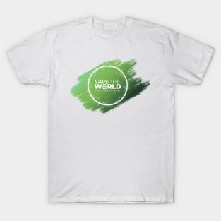 Save the World T-Shirt